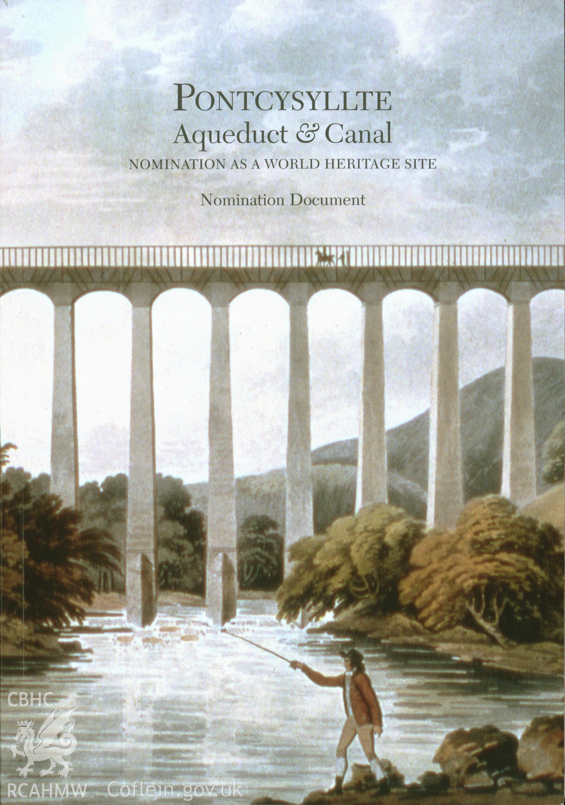 Digitized copy of the front book cover from Pontcysyllte Aqueduct and Canal, Nomination as a World Heritage Site,  Nomination Document