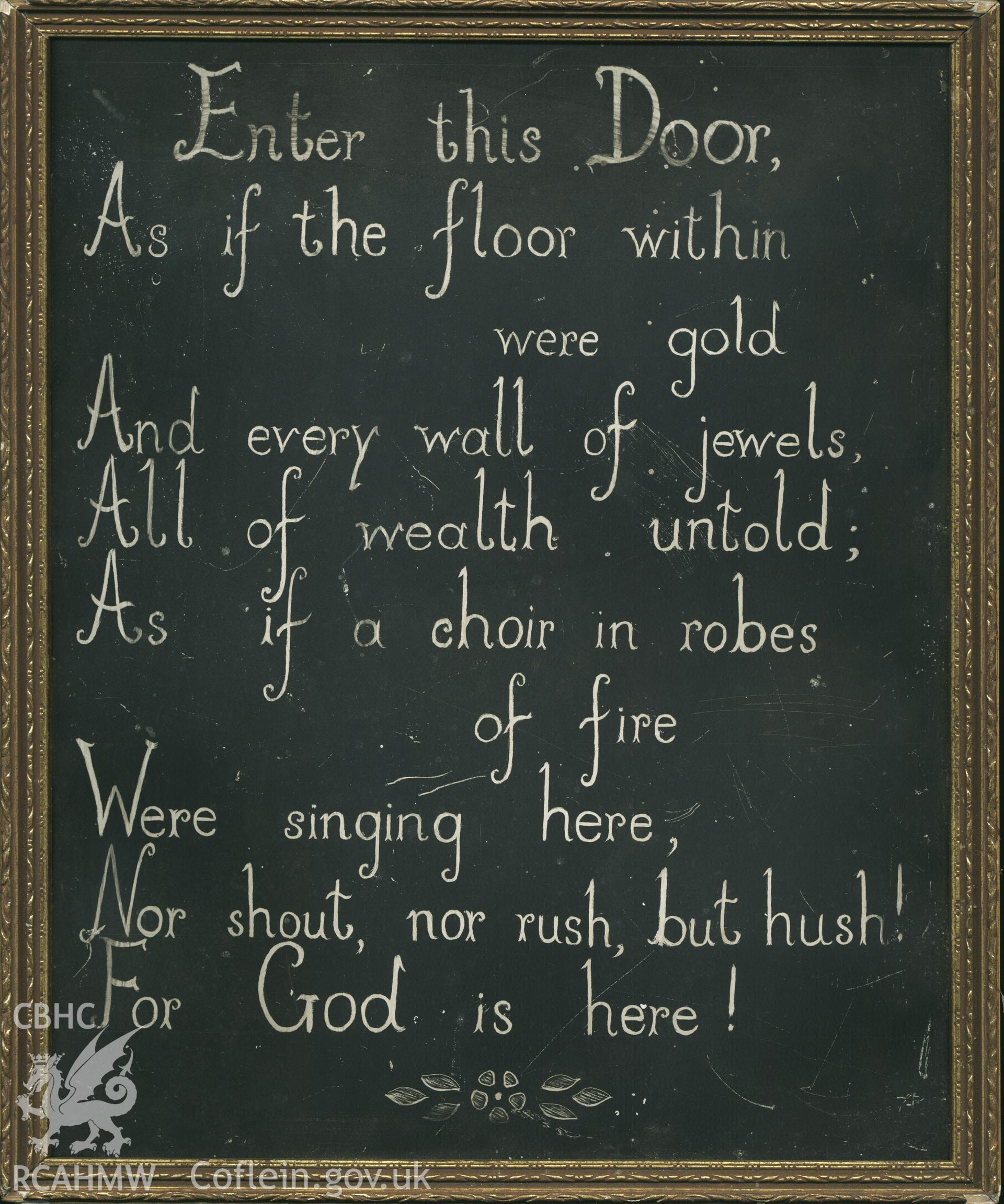 Plaque written by Miss Ella Walden, Headmistress of the girl's junior comprehensive school, to put people in the 'right' mood for the service. Donated to the RCAHMW by Cyril Philips as part of the Digital Dissent Project.