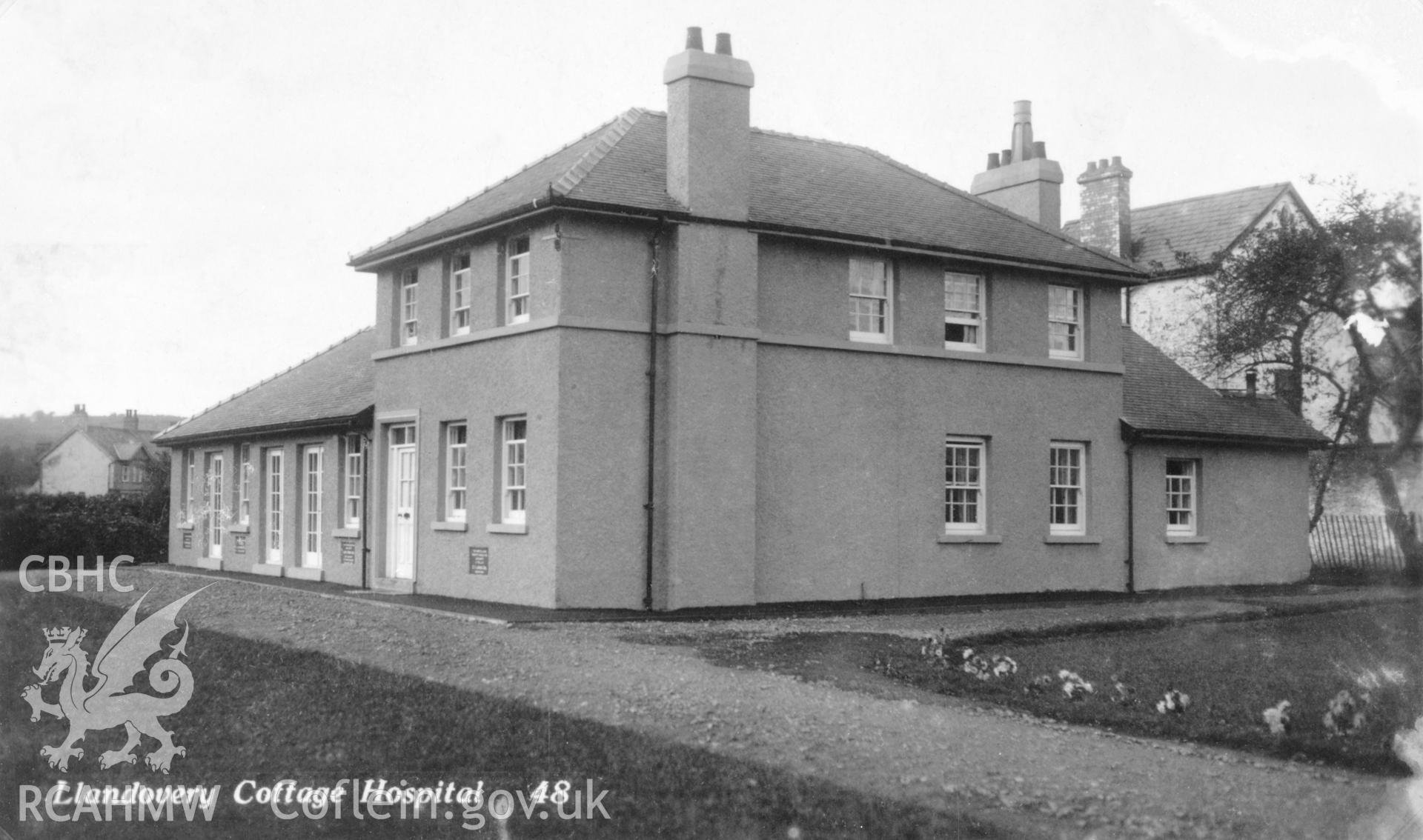 Copy of b/w postcard of Llandovery Cottage Hospital, copied from original loaned by Thomas Lloyd.  Copy negative held.
